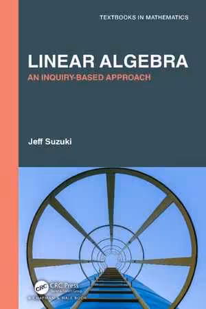 [PDF] دانلود کتاب Linear Algebra - An Inquiry-Based Approach, 2021