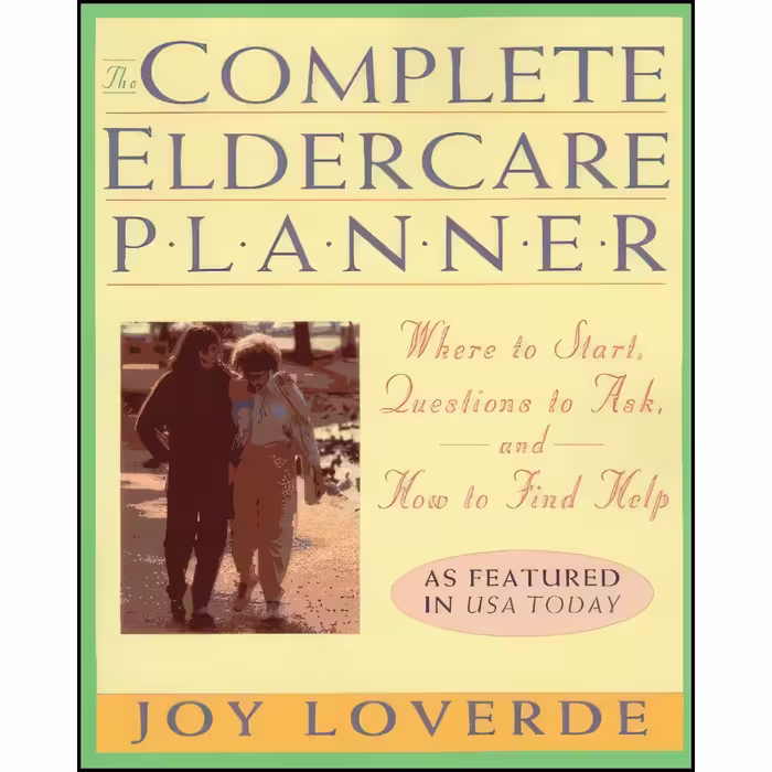 کتاب زبان اصلی Complete Eldercare Planner اثر Joy Loverde