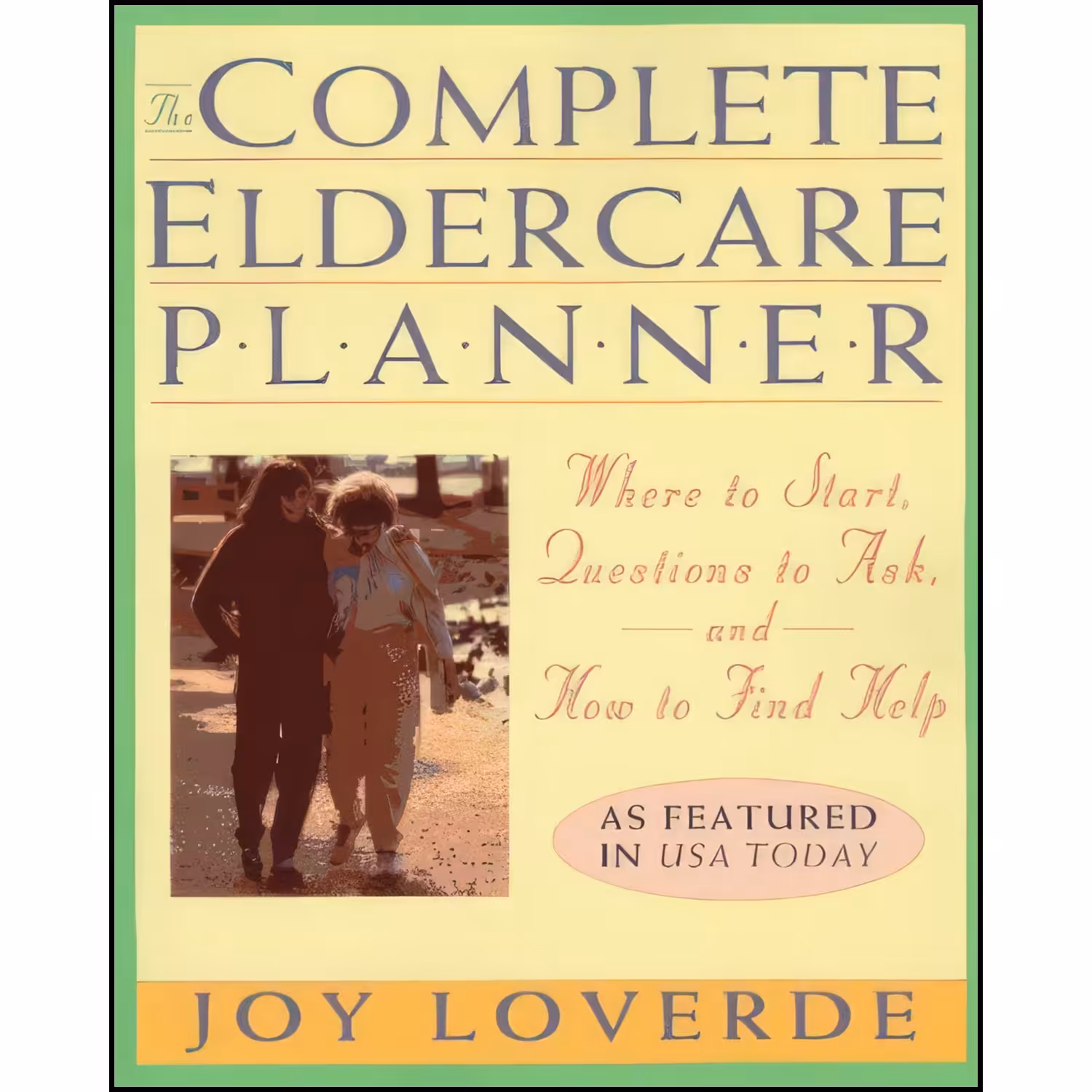 کتاب زبان اصلی Complete Eldercare Planner اثر Joy Loverde
