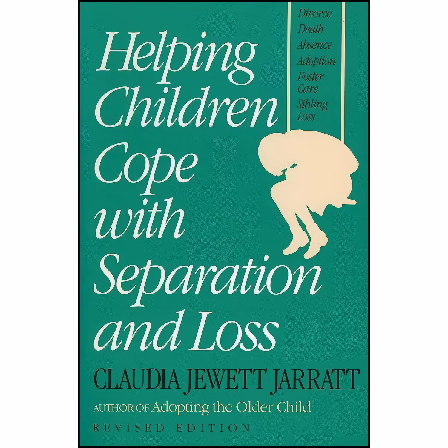 کتاب زبان اصلی Helping Children Cope with Separation and Loss  Revised Edition