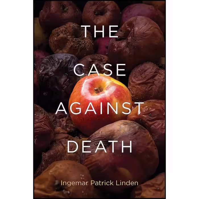 کتاب زبان اصلی The Case against Death  اثر Ingemar Patrick Linden