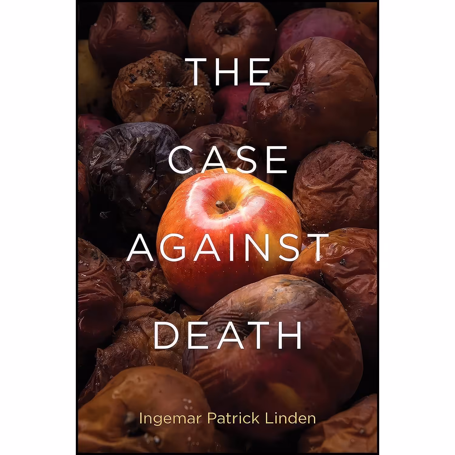 کتاب زبان اصلی The Case against Death اثر Ingemar Patrick Linden