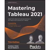کتاب زبان اصلی Mastering Tableau  اثر جمعی از نویسندگان