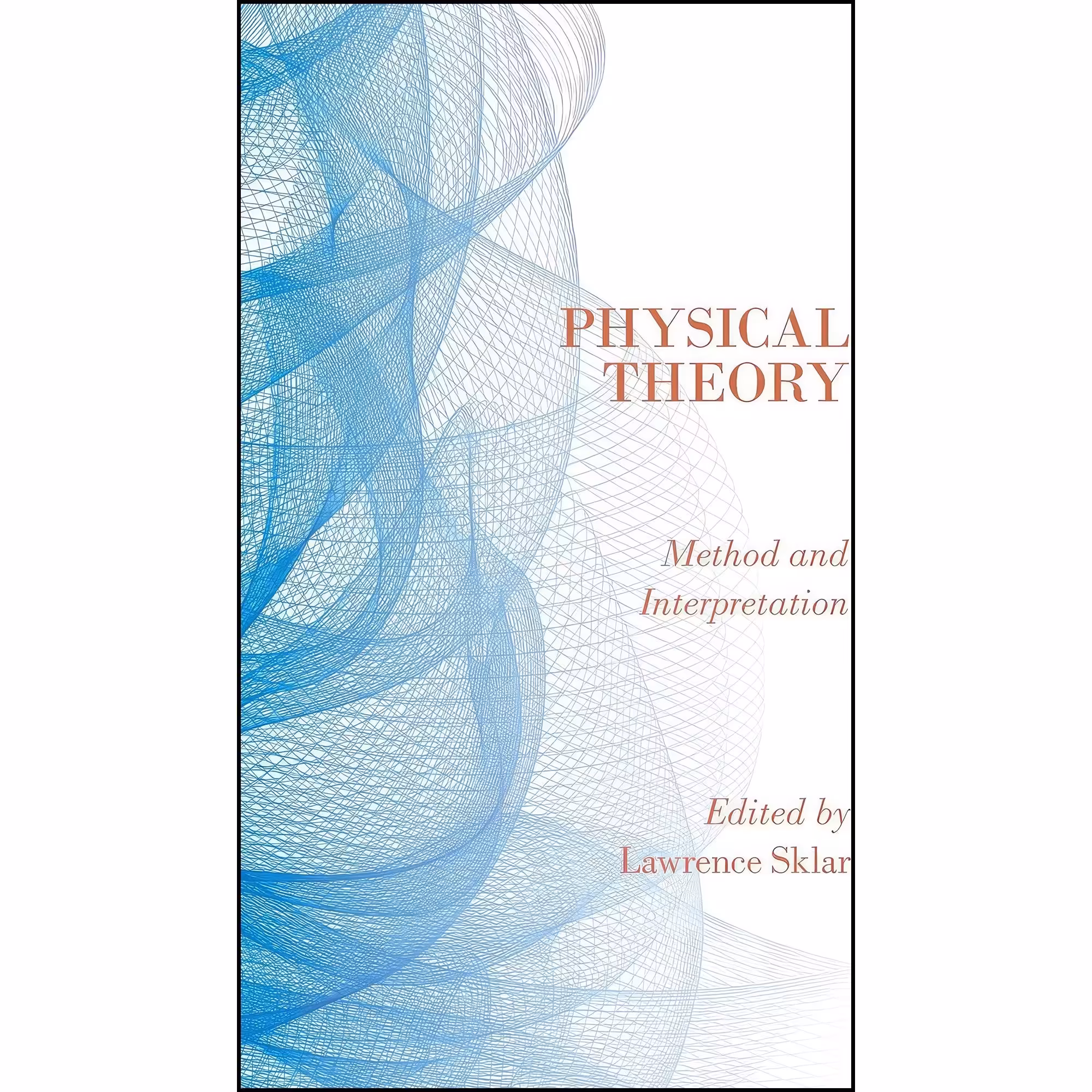 کتاب زبان اصلی Physical Theory اثر Lawrence Sklar