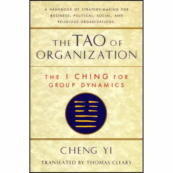 کتاب زبان اصلی Tao of Organization اثر Thomas Cleary and Yi Cheng