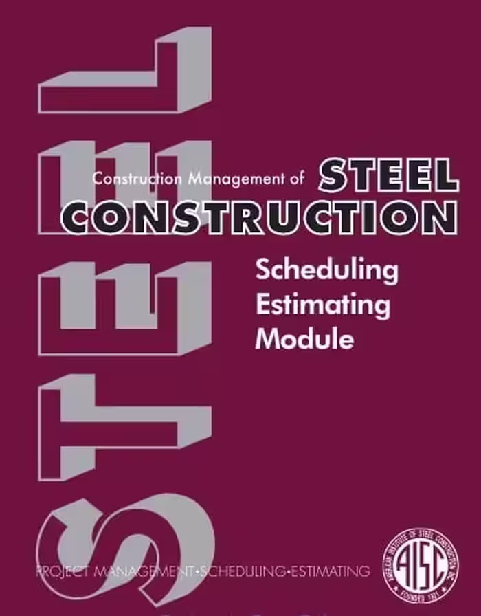 󾕇 دانلود کتاب Construction Management for Steel Construction - Scheduling and Estimating Module, 1999 - دانلود کتاب های دانشگاهی