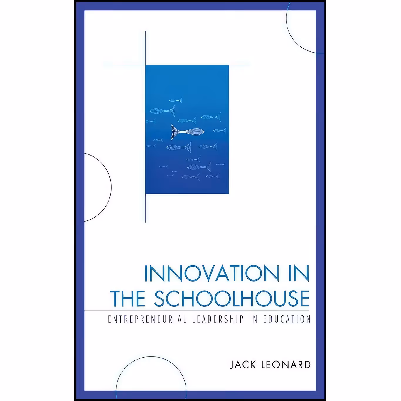 کتاب زبان اصلی Innovation in the Schoolhouse اثر Jack Leonard