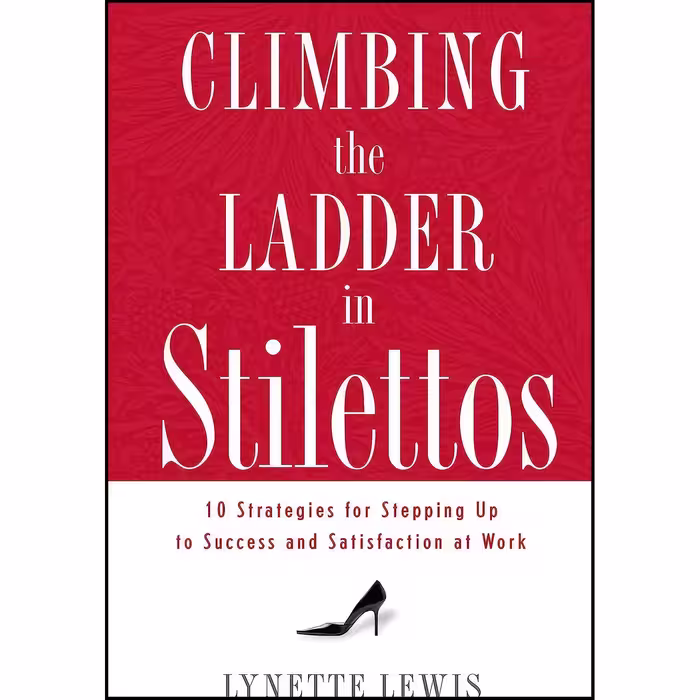 کتاب زبان اصلی Climbing the Ladder in Stilettos اثر Lynette Lewis