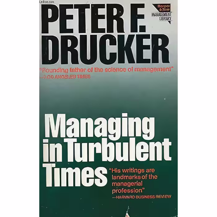 کتاب زبان اصلی Managing in Turbulent Times اثر Peter F Drucker
