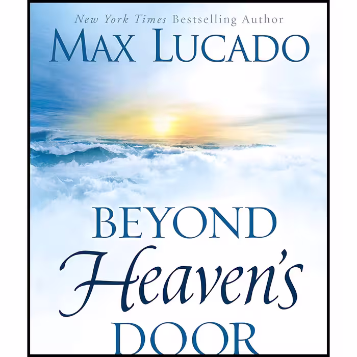 کتاب زبان اصلی Beyond Heavens Door اثر Max Lucado انتشارات Thomas Nelson