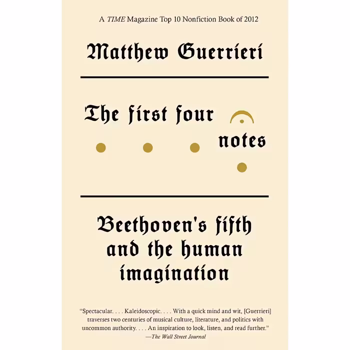 کتاب زبان اصلی The First Four Notes اثر Matthew Guerrieri انتشارات Vintage