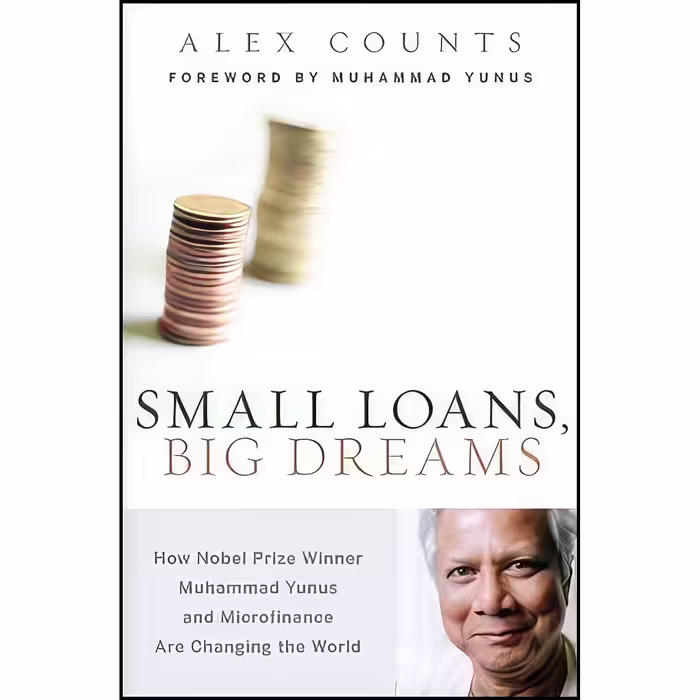 کتاب زبان اصلی Small Loans  Big Dreams اثر Alex Counts