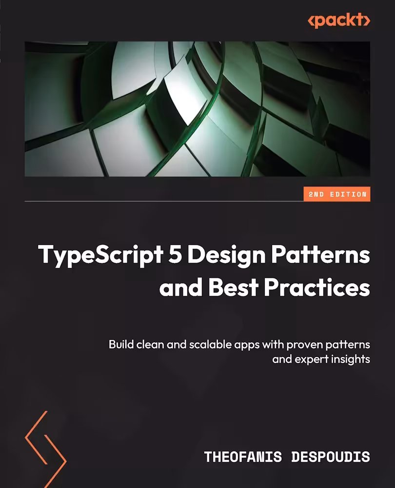 کتاب TypeScript 5 Design Patterns and Best Practices