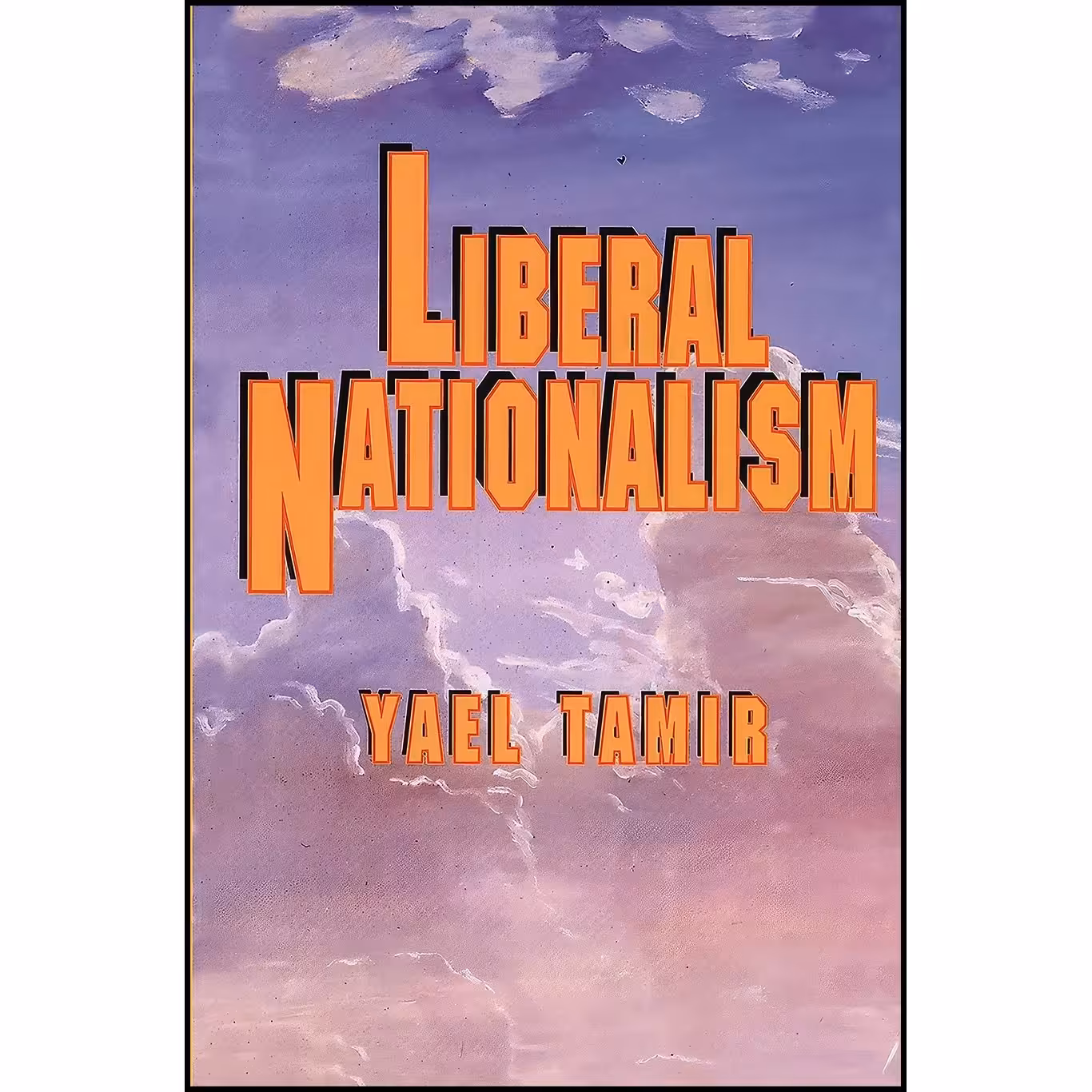 کتاب زبان اصلی Liberal Nationalism اثر Yael Tamir
