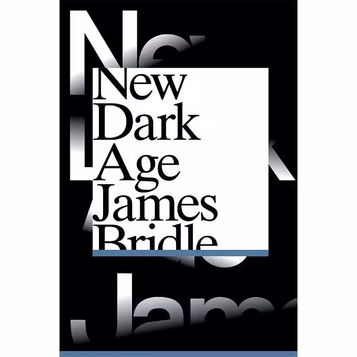 کتاب New Dark Age اثر James Bridle انتشارات Verso