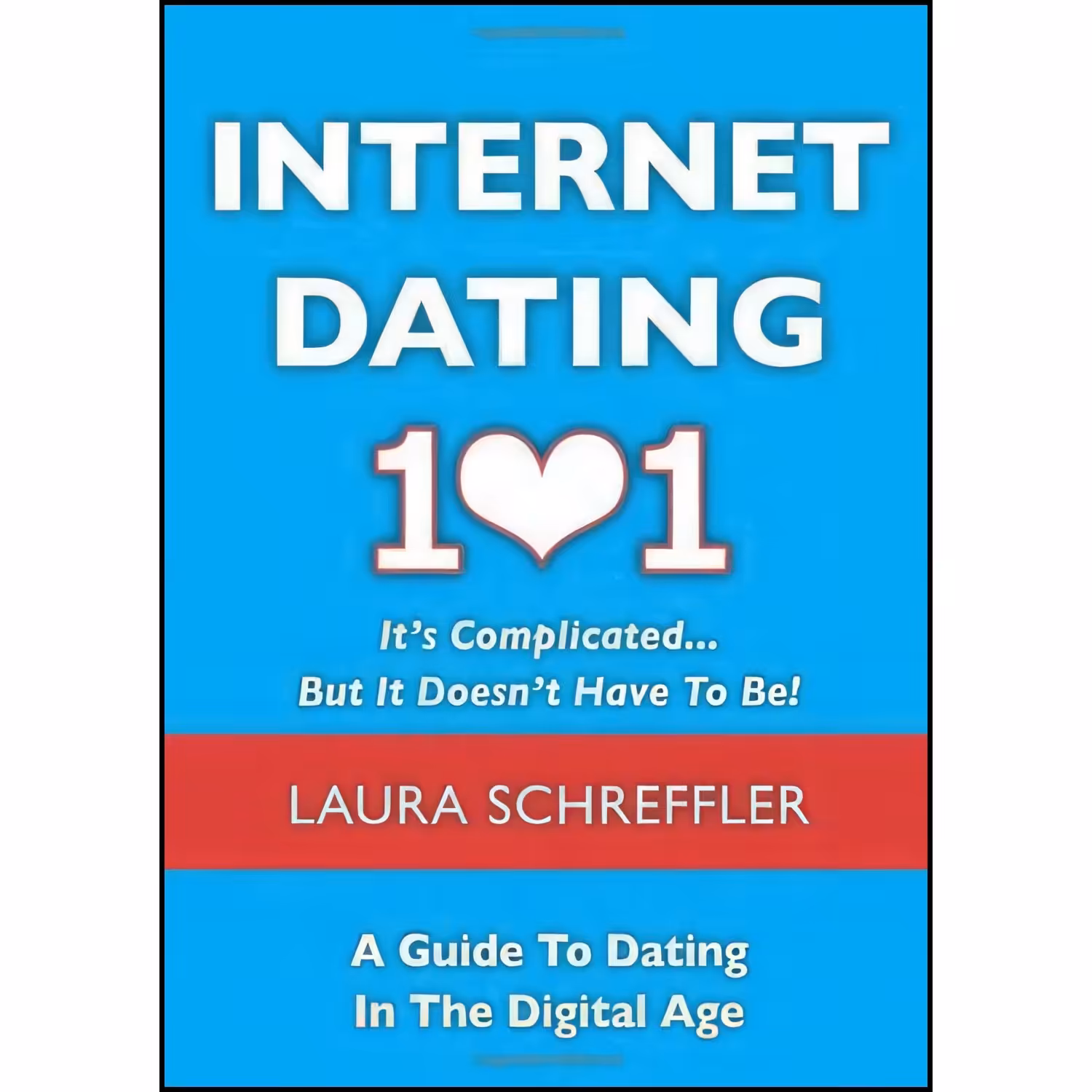 کتاب زبان اصلی Internet Dating اثر Laura Schreffler