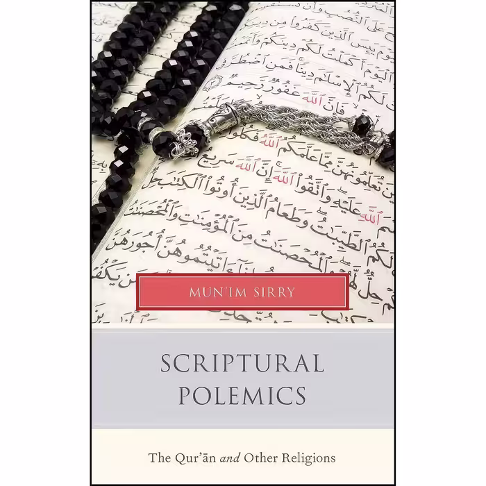 کتاب زبان اصلی Scriptural Polemics اثر Munim A Sirry