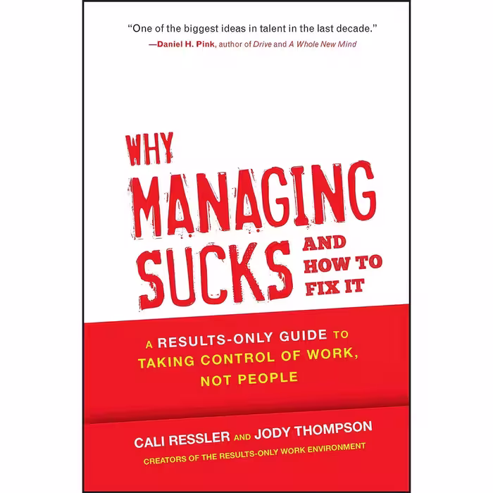 کتاب زبان اصلی Why Managing Sucks and How to Fix It اثر Cali Ressler