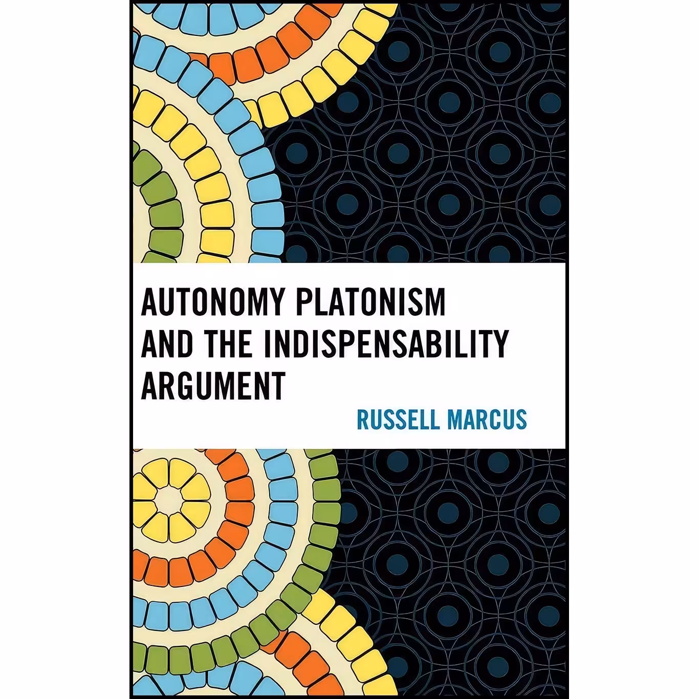 کتاب زبان اصلی Autonomy Platonism and the Indispensability Argument