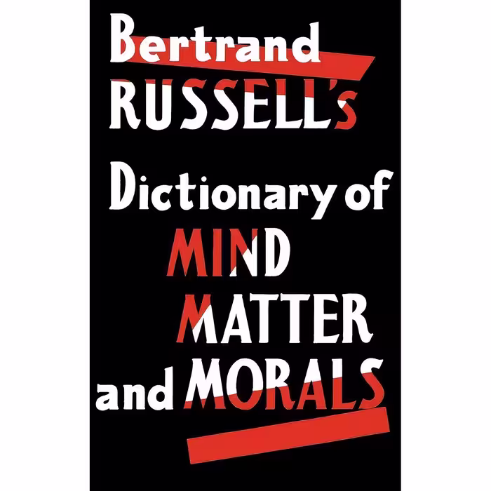 کتاب زبان اصلی Bertrand Russells Dictionary of Mind Matter and Morals