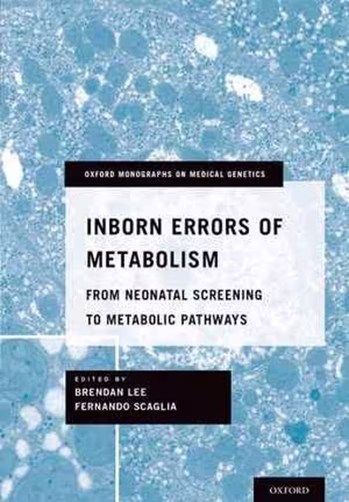 [PDF] دانلود کتاب Inborn Errors Of Metabolism - From Neonatal Screening To Metabolic Pathways, 2014