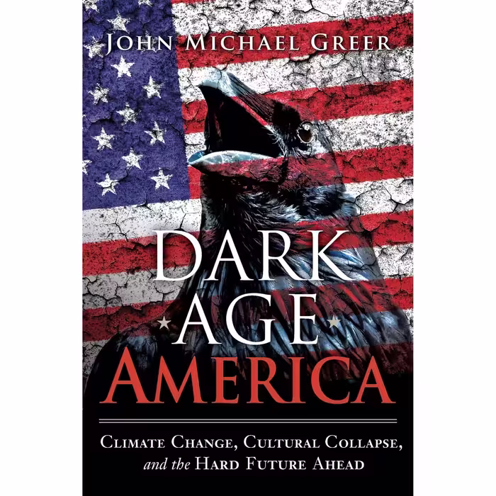کتاب زبان اصلی Dark Age America اثر John Michael Greer