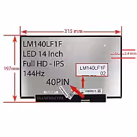 ال ای دی لپ تاپ 14.0 LM140LF1F02 نازک 40 پین FHD-IPS-EDP-144HZ بدون جاپیچ 315x197x2.4mm
