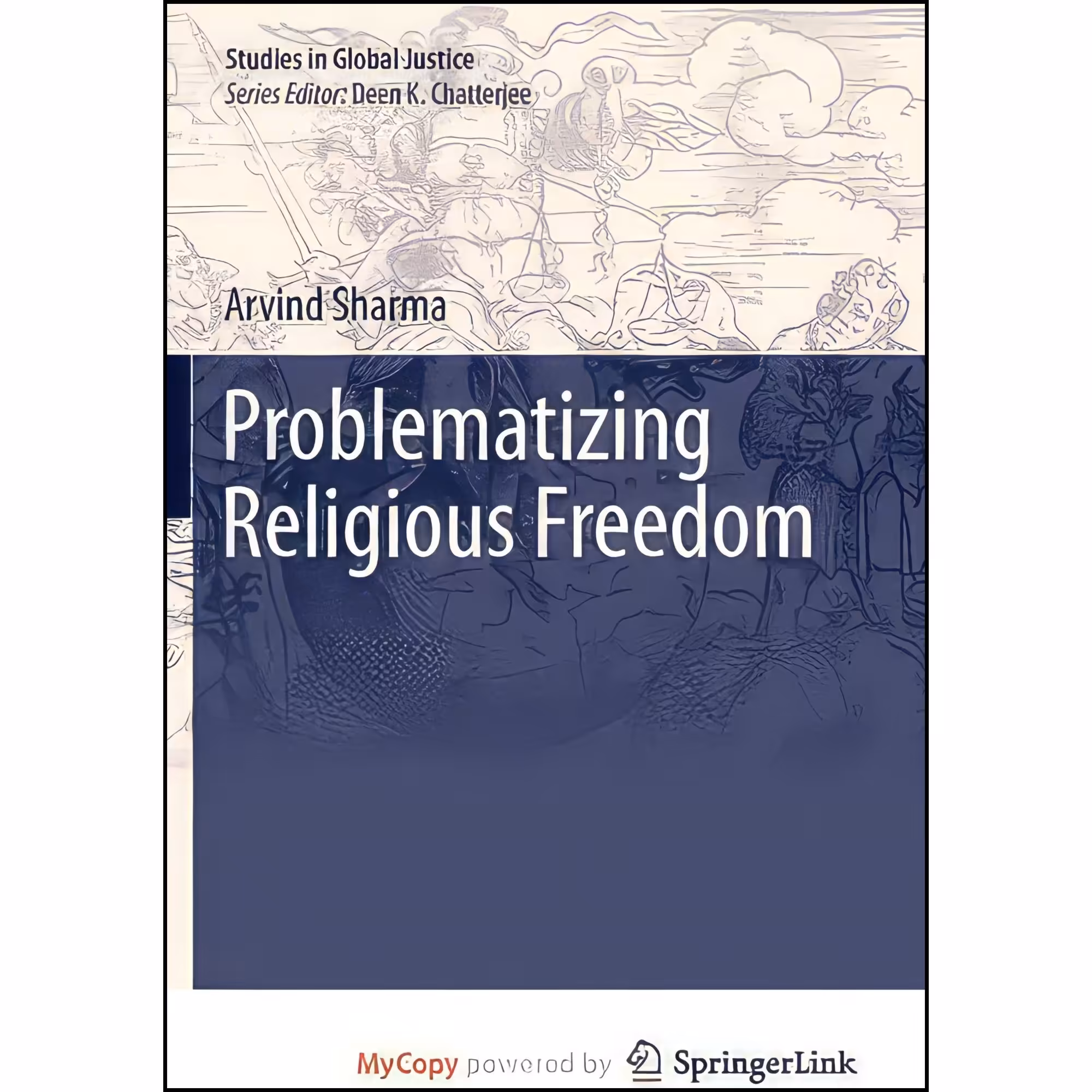 کتاب زبان اصلی Problematizing Religious Freedom اثر Arvind Sharma