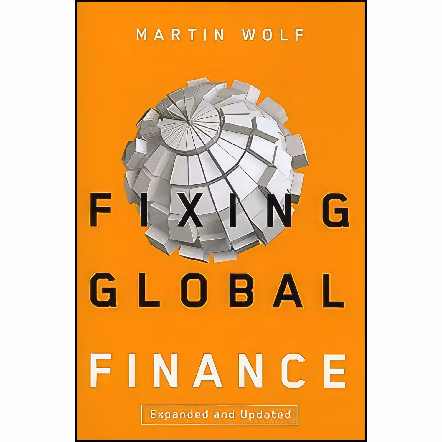 کتاب زبان اصلی Fixing Global Finance  اثر Martin Wolf
