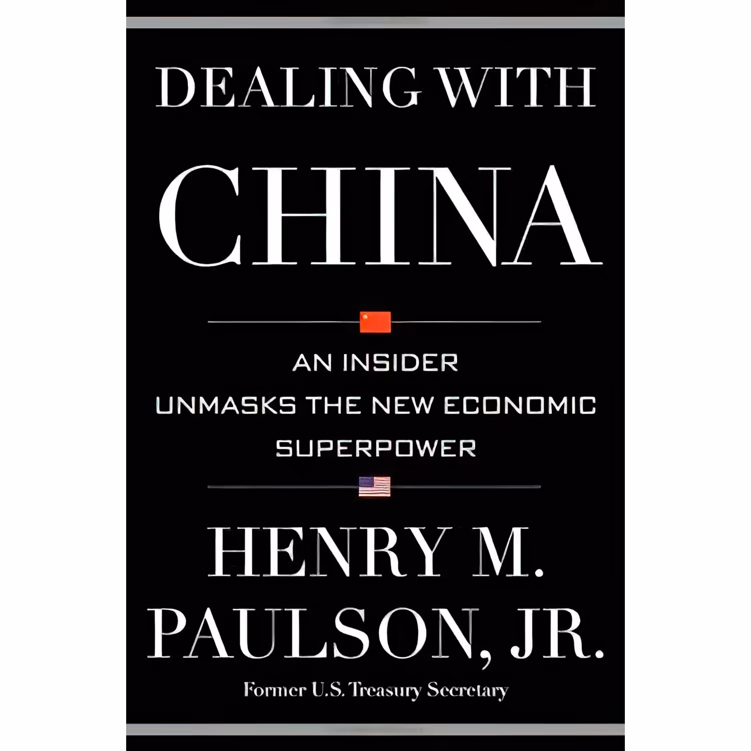 کتاب زبان اصلی Dealing with China اثر Henry M Paulson انتشارات Twelve