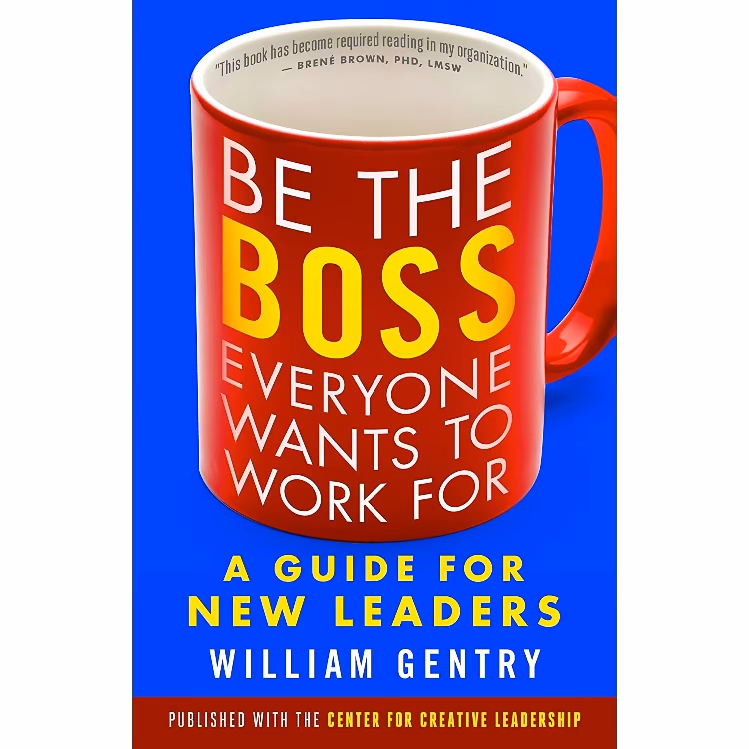 کتاب زبان اصلی Be the Boss Everyone Wants to Work For اثر William Gentry