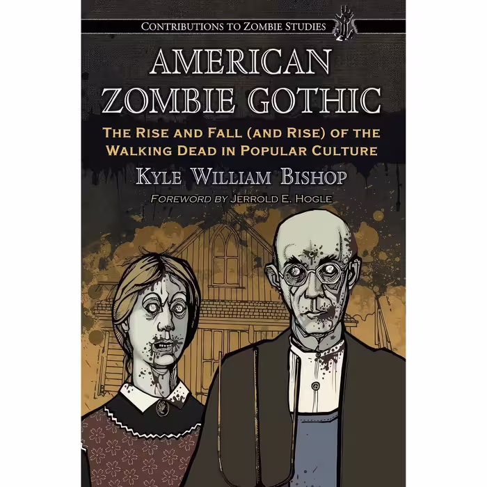 کتاب زبان اصلی American Zombie Gothic اثر Kyle William Bishop