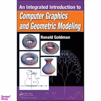 کتاب An Integrated Introduction to Computer Graphics and Geometric Modeling  اثر Ron Goldman انتشارات CRC Press