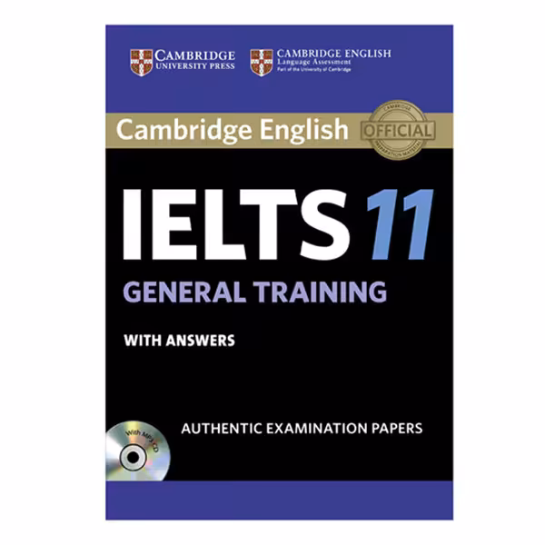 کتاب IELTS Cambridge 11 General اثر جمعی از نویسندگان انتشارات Cambridge