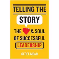 کتاب زبان اصلی Telling the Story اثر Geoff Mead انتشارات JosseyBass