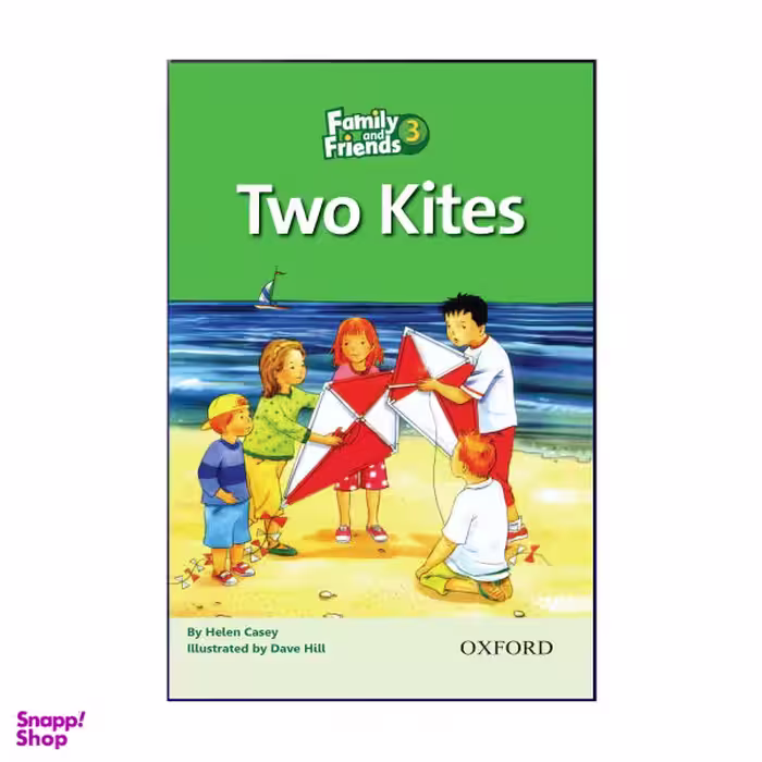 کتاب Family and Friends 3 Two Kites اثر Helen Casey انتشارات هدف نوین
