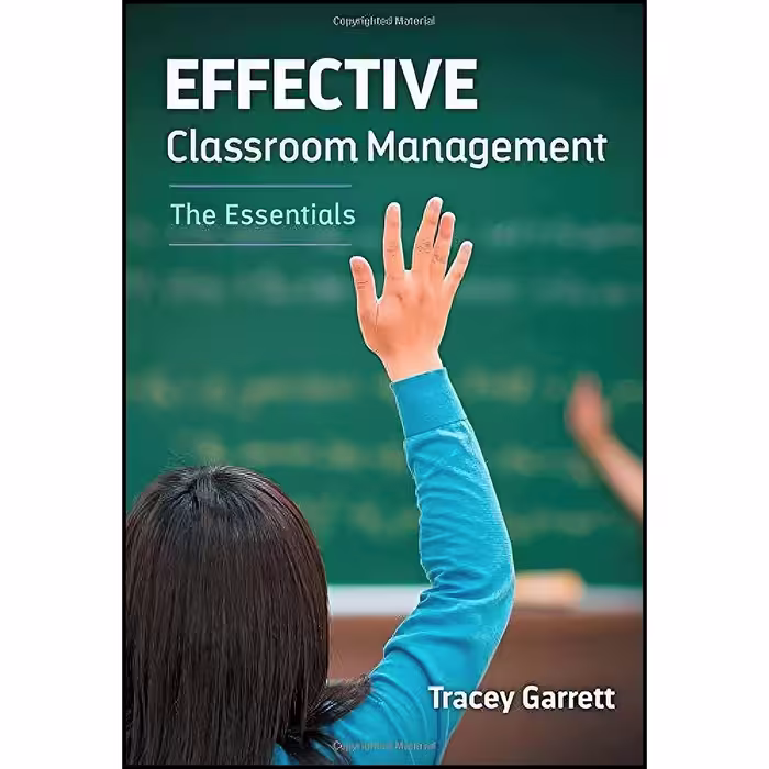 کتاب زبان اصلی Effective Classroom ManagementThe Essentials اثر Tracey Garrett