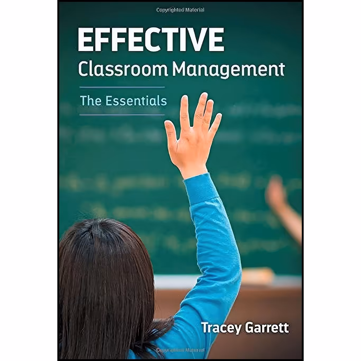 کتاب زبان اصلی Effective Classroom ManagementThe Essentials اثر Tracey Garrett