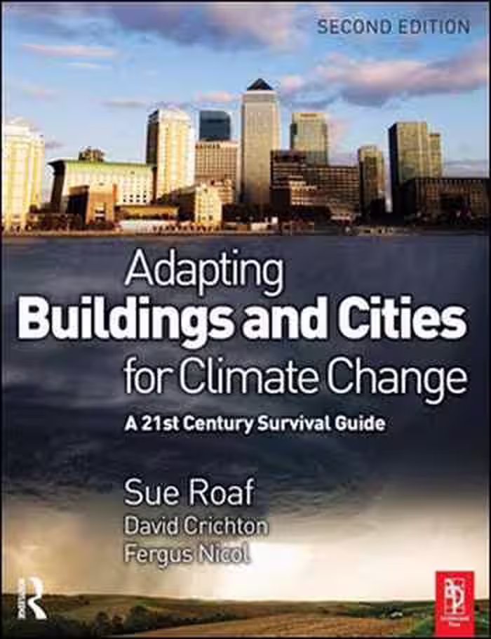󾕇 دانلود کتاب Adapting Buildings and Cities for Climate Change, 2nd Edition - دانلود کتاب های دانشگاهی