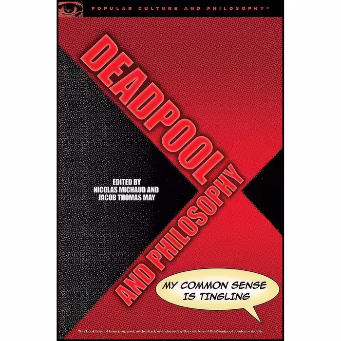 کتاب زبان اصلی Deadpool and Philosophy اثر Nicolas Michaud and Jacob Thomas May