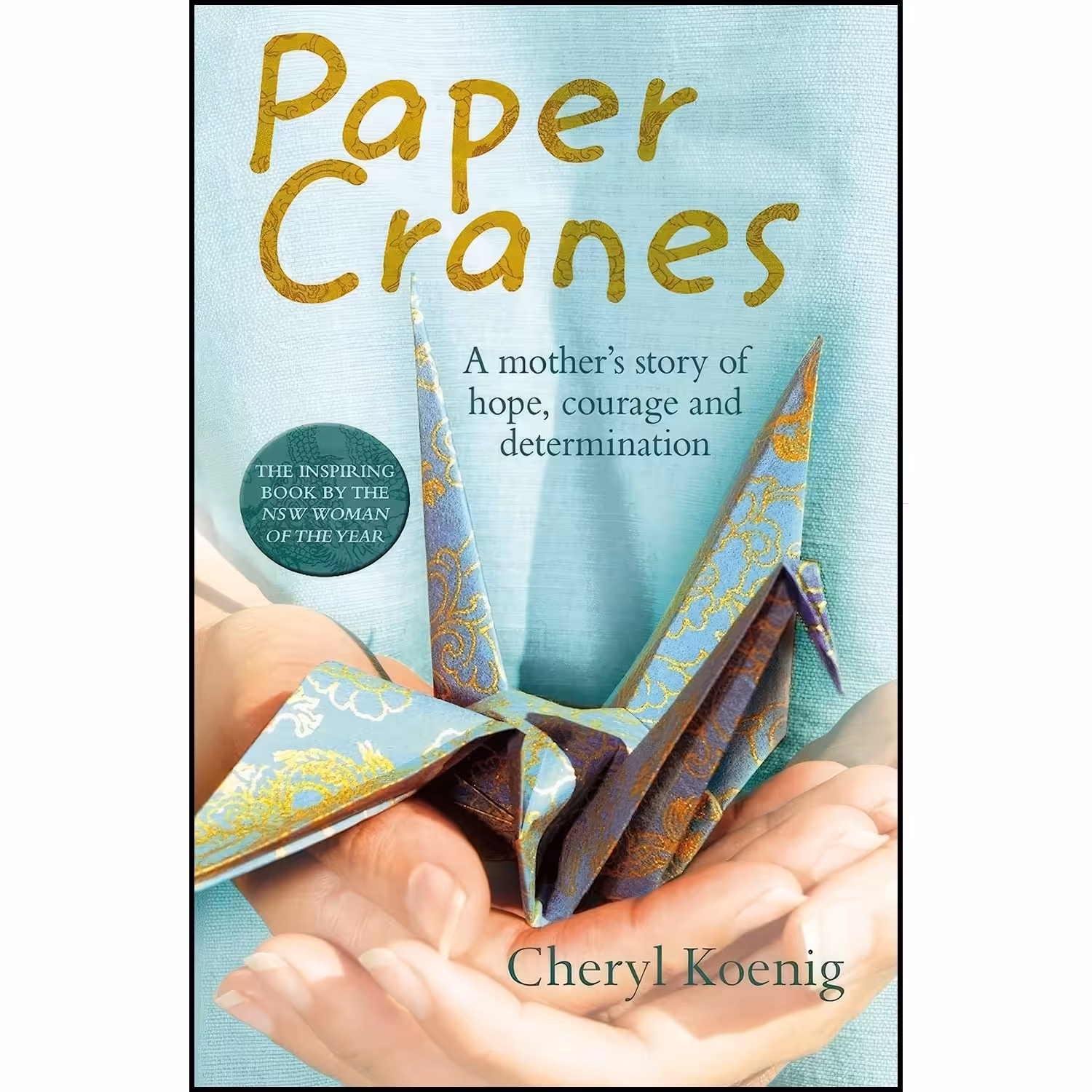 کتاب زبان اصلی Paper Cranes اثر Cheryl Koenig
