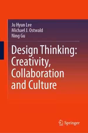 [PDF] دانلود کتاب Design Thinking - Creativity, Collaboration And Culture, 2020