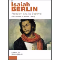 کتاب زبان اصلی Freedom and Its Betrayal  اثر Henry Hardy انتشارات Pimlico