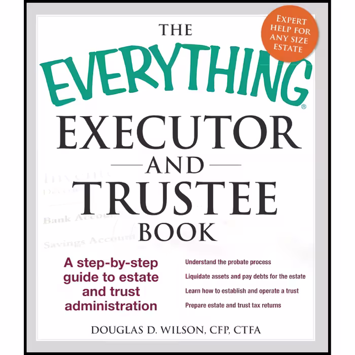 کتاب زبان اصلی The Everything Executor and Trustee Book اثر Douglas D Wilson