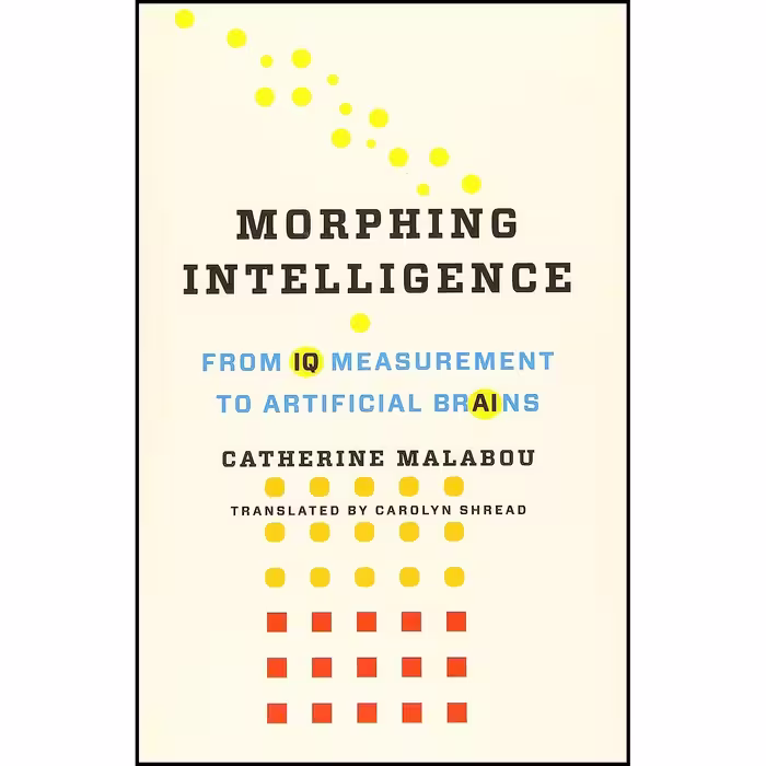 کتاب زبان اصلی Morphing Intelligence اثر Catherine Malabou and Carolyn Shread