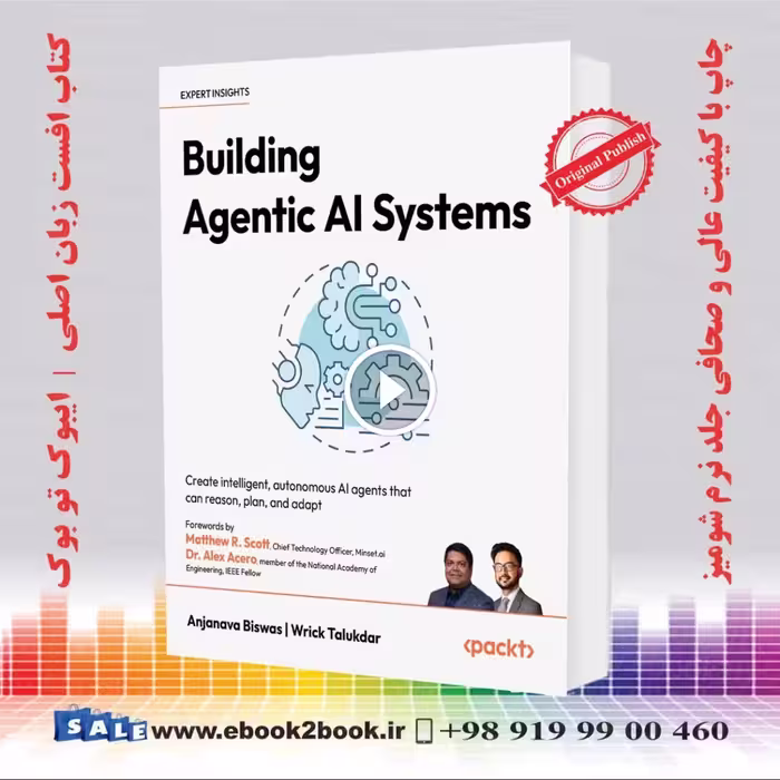 Building Agentic AI Systems اثر Anjanava Biswas و Wrick Talukdar