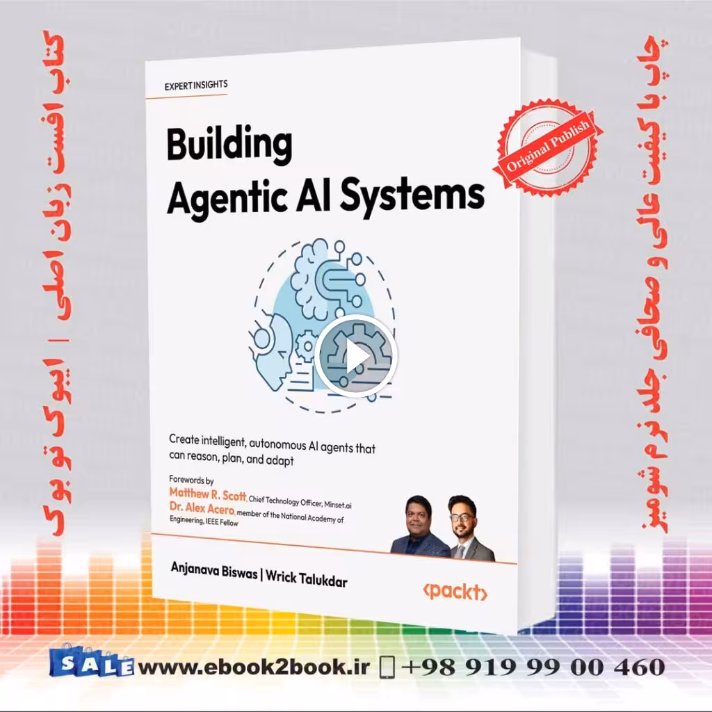 Building Agentic AI Systems اثر Anjanava Biswas و Wrick Talukdar