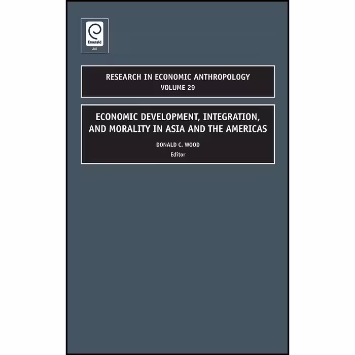 کتاب زبان اصلی Economic Development Integration and Morality in Asia and the Ame
