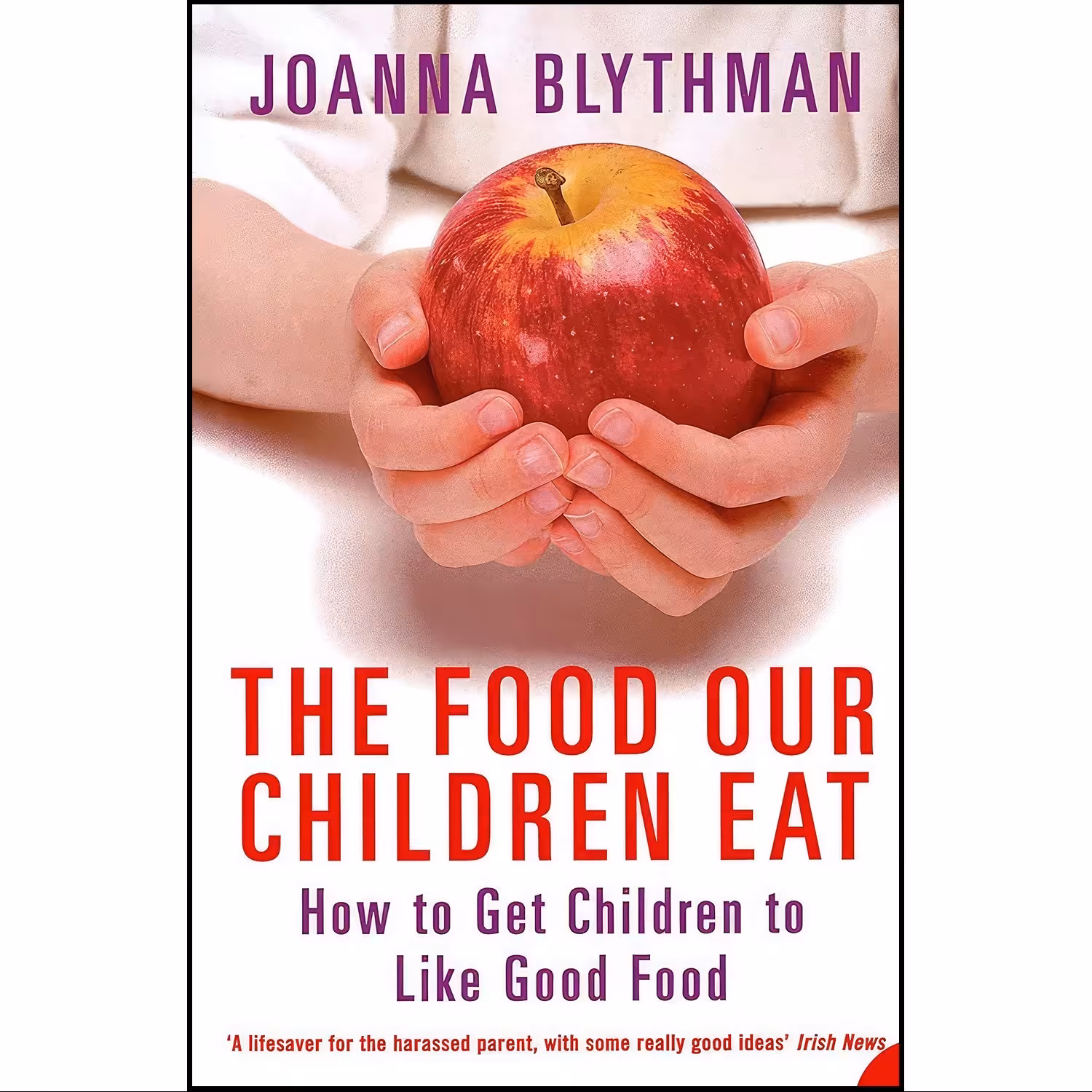 کتاب زبان اصلی The Food Our Children Eat اثر Joanna Blythman