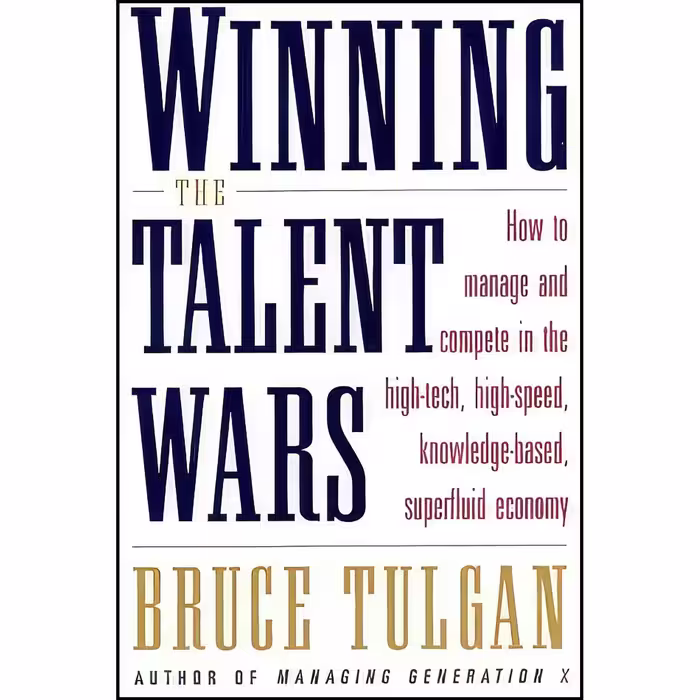 کتاب زبان اصلی Winning the Talent Wars اثر Bruce Tulgan